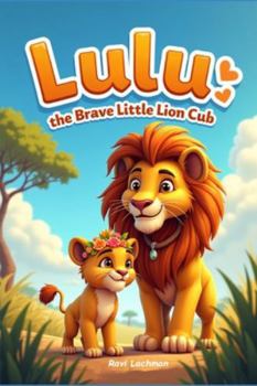Paperback Lulu the Brave Little Lion Cub Book