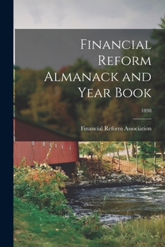 Paperback Financial Reform Almanack and Year Book; 1898 Book