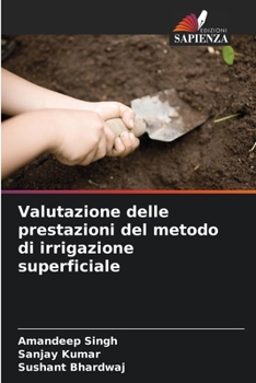 Paperback Valutazione delle prestazioni del metodo di irrigazione superficiale [Italian] Book