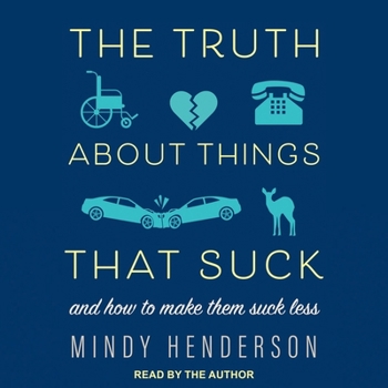 Audio CD The Truth about Things That Suck: And How to Make Them Suck Less Book
