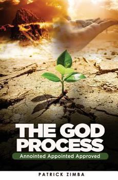 Paperback The God Process: Annointed Appointed Approved Book