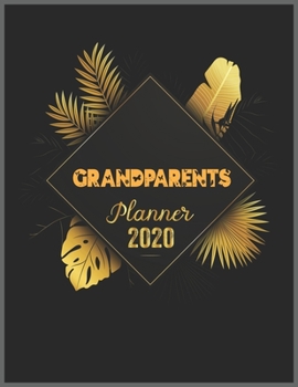 Paperback GRANDPARENTS Planner 2020: 2020 Calendar, Daily Weekly Planner with Monthly quick-view/over view with 2020 Planner Book