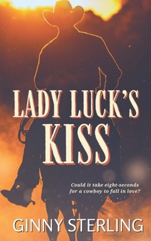 Lady Luck's Kiss: A Small-Town Western Romance
