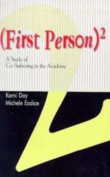 Paperback First Person: A Study of Co-Authoring in the Academy Book