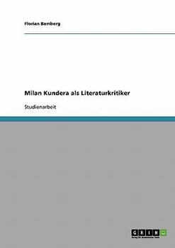 Paperback Milan Kundera als Literaturkritiker [German] Book