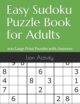 Paperback Easy Sudoku Puzzle Book for Adults: 200 Large Print Puzzles with Answers [Large Print] Book