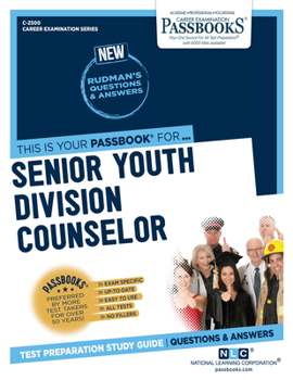 Paperback Senior Youth Division Counselor (C-2500): Passbooks Study Guide Volume 2500 Book