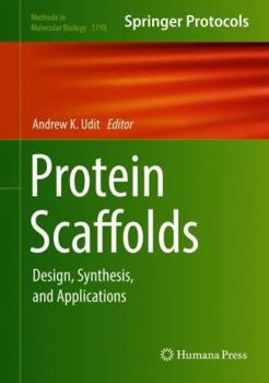 Hardcover Protein Scaffolds: Design, Synthesis, and Applications Book