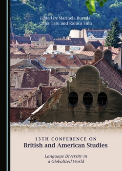 Hardcover 13th Conference on British and American Studies: Language Diversity in a Globalized World Book