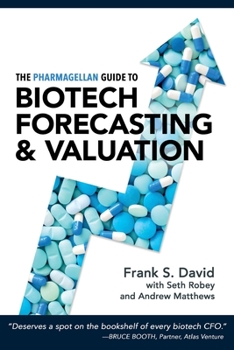 Paperback The Pharmagellan Guide to Biotech Forecasting and Valuation Book