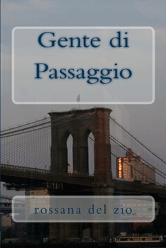 Paperback Gente di Passaggio: Romanzo [Italian] Book
