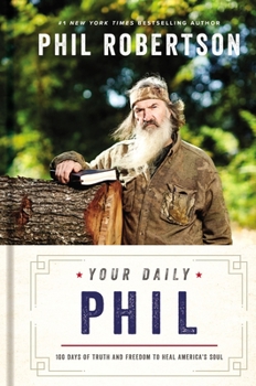 Hardcover Your Daily Phil: 100 Days of Truth and Freedom to Heal America's Soul Book