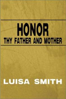 Paperback Honor Thy Father and Mother Book