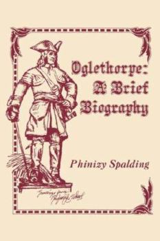 Hardcover Oglethorpe: A Brief Biography Book