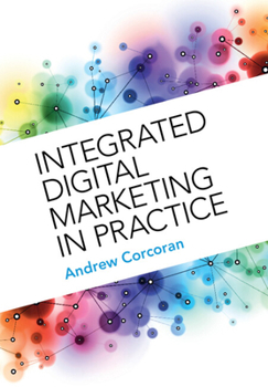 Paperback Integrated Digital Marketing in Practice Book