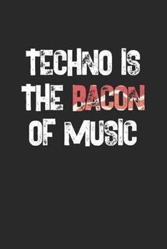 Paperback Techno Is The Bacon Of Music: Techno Rave. Ruled Composition Notebook to Take Notes at Work. Lined Bullet Point Diary, To-Do-List or Journal For Men Book