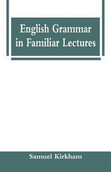 Paperback English Grammar in Familiar Lectures Book