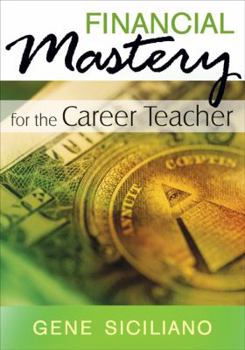 Paperback Financial Mastery for the Career Teacher Book