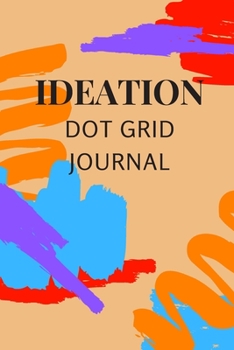 Paperback Ideation Dot Grid Journal Book