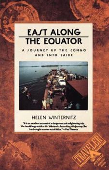 Paperback East Along the Equator: A Journey Up the Congo and Into Zaire Book