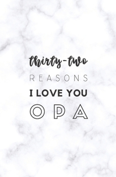 Paperback 32 Reasons I Love You Opa: Fill In Prompted Marble Memory Book
