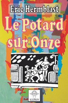 Paperback Le Potard sur Onze [French] Book