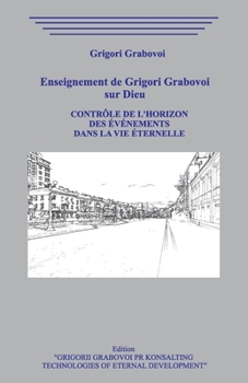 Enseignement de Grigori Grabovoi sur Dieu. Contrôle de l’horizon des événements dans la Vie Éternelle.