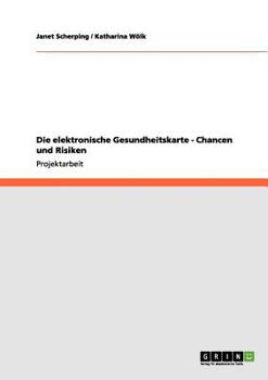Paperback Die elektronische Gesundheitskarte - Chancen und Risiken [German] Book