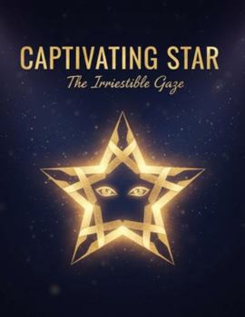 Paperback Captivating Star: The Irresistible Gaze Book