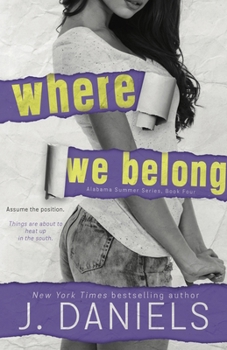 Paperback Where We Belong: Alabama Summer Series (Alabama Summer, 3.5) Book