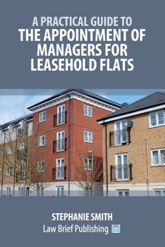 Paperback A Practical Guide to the Appointment of Managers for Leasehold Flats Book