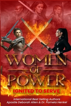 Paperback Women of Power Ignited to Serve Book