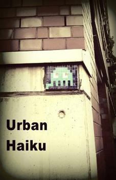 Paperback Urban Haiku: Poetry for the Metroplex Book