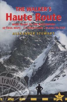 Paperback Walkers' Haute Road: Mont Blanc to the Matterhorn Book