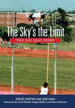 Hardcover The Sky's the Limit: The Joe Dial Story Book