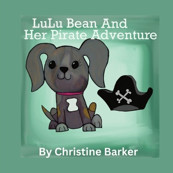 Paperback LuLu Bean and Her Pirate Adventure Book