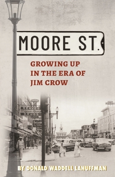 Paperback Moore Street: Growing Up in the Era of Jim Crow Book
