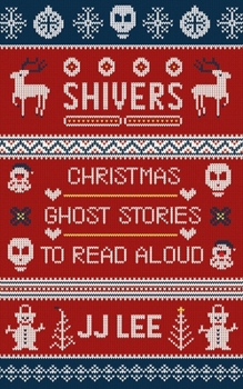 Paperback Shivers: Christmas Ghost Stories to Read Aloud Book