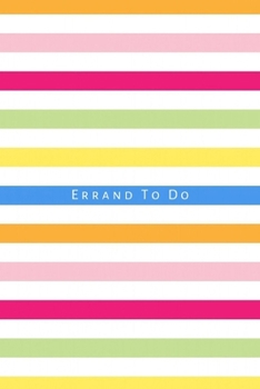 Errand To Do: Planner notebook to keep track of your personal, household and business errands, chores and to do list. Perfect business and home management gifts.