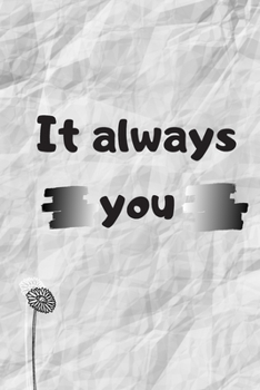 Paperback It Always You Book