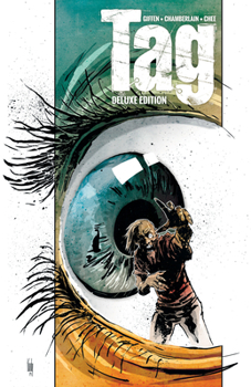 Tag: Deluxe Edition - Book #1 of the Tag