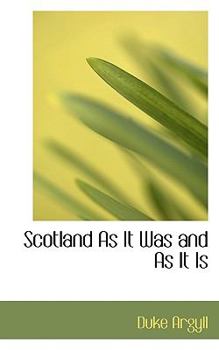 Paperback Scotland as It Was and as It Is Book