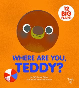 Hardcover Where Are You, Teddy? Book