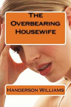 Paperback The Overbearing Housewife Book