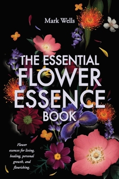 Paperback The Essential Flower Essence Book