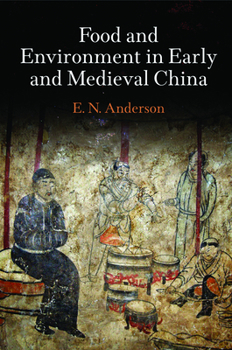 Hardcover Food and Environment in Early and Medieval China Book