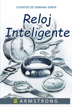 Paperback Reloj Inteligente: La vida y el tiempo [Spanish] Book