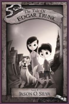 Hardcover The Tale of Edgar Trunk: Book 2 Book