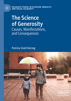 Paperback The Science of Generosity: Causes, Manifestations, and Consequences Book