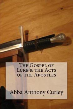 The Gospel of Luke & the Acts of the Apostles
